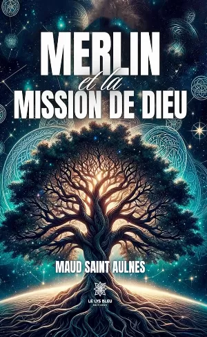 Maud Saint Aulnes – Merlin et la mission de Dieu